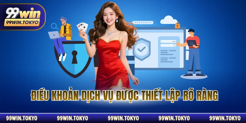 Điều khoản dịch vụ được thiết lập rõ ràng